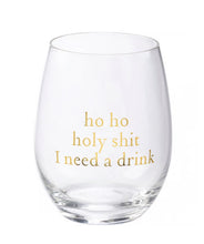Load image into Gallery viewer, “Ho Ho” Wine Glass
