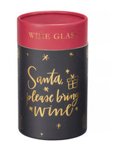Load image into Gallery viewer, “Santa Please Bring Me Wine” Glass
