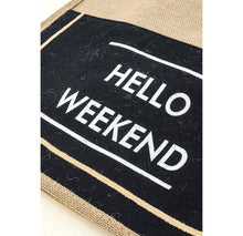 Load image into Gallery viewer, Hello Weekend Tote Bag Collection
