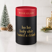 Load image into Gallery viewer, “Ho Ho” Stemless  Wine Glass
