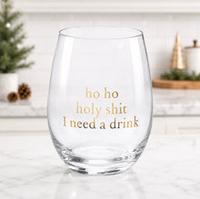 Load image into Gallery viewer, “Ho Ho” Stemless  Wine Glass
